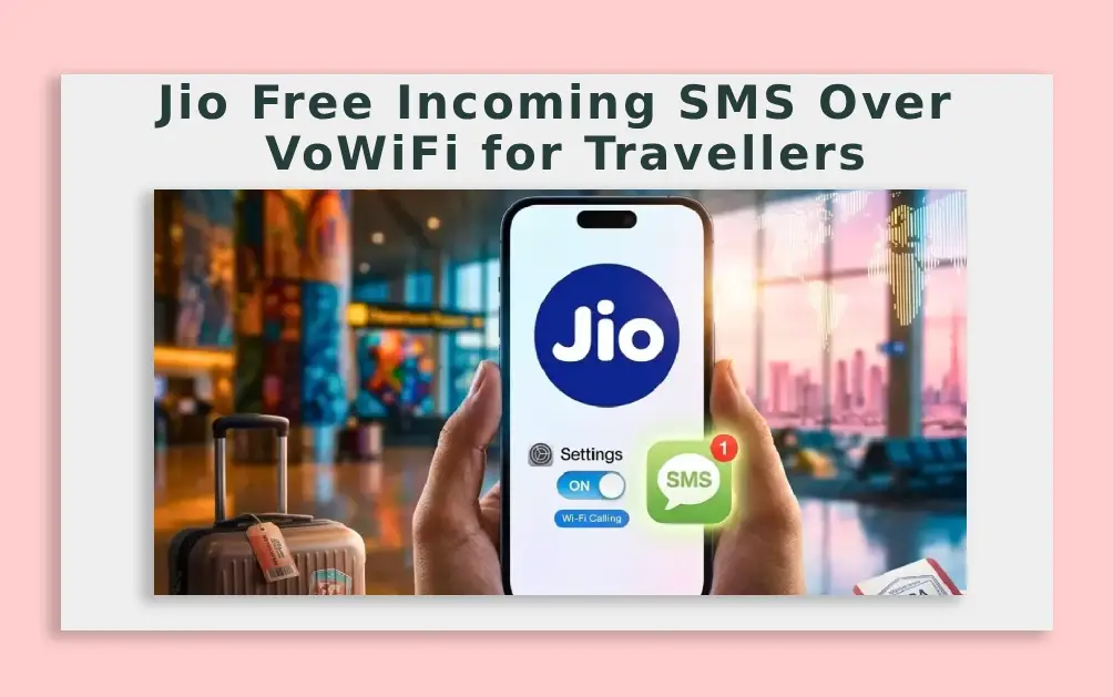  Jio Free Incoming SMS Over VoWiFi for Travellers
